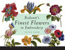 Redout&eacute;'s Finest Flowers in Embroidery