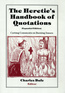 The Heretic's Handbook of Quotations