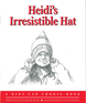Heidi's Irresistible Hat