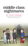 Middle Class Nightmares