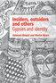 Insiders, Outsiders and Others Insiders, Outsiders and Others