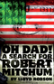 Oh Dad! A Search for Robert Mitchum