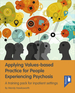 Applying Values-based Practice for People Experiencing Psychosis