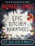 Epic Kitchen Adventures