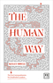 The Human Way: The Ten Commandments for (Im)Perfect Leaders