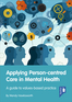 Applying Person-centred Care in Mental Health