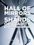 Hall of Mirrors – Shards of Clarity