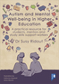 Autism and Mental Well-being in Higher Education