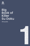 Big Book of Killer Su Doku Book 1