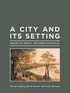 A City and Its Setting