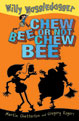 Chew Bee or Not Chew Bee