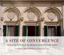 A Site of Convergence