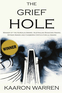 The Grief Hole The Grief Hole