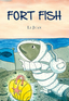 Fort Fish