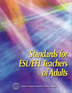 Standards for ESL/EFL Teachers of Adults