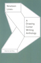 Nineteen Lines: A Drawing Center Writing Anthology Nineteen Lines: A Drawing Center Writing Anthology
