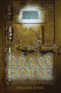 Brass House