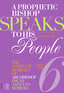 A Prophetic Bishop Speaks to his People (Vol. 6)