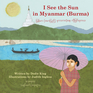 I See the Sun in Myanmar (Burma)