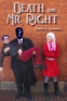 Death and Mr. Right