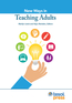 New Ways in Teaching Adults, Revised