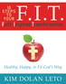 F.I.T. 10 Steps To Your Faith Inspired Transformation