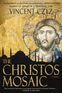 The Christos Mosaic The Christos Mosaic