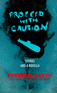 Proceed With Caution Proceed With Caution