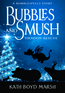 Bubbles and Smush, Dragon Rescue