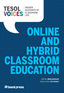 Online and Hybrid Classroom Education