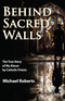 Behind Sacred Walls