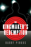 The Kingmaker's Redemption