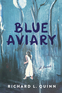 Blue Aviary