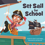 Set Sail for School Set Sail for School