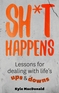 Sh*t Happens