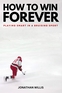 How to Win Forever
