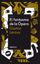 El Fantasma de la &Oacute;pera / The Phantom of the Opera