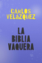 La Biblia Vaquera / The Cowgirl Bible