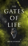 The Gates of Life