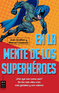 En la mente de los superh&eacute;roes
