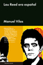 Lou Reed era espa&ntilde;ol