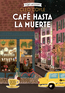 Caf&eacute; hasta la muerte / Coffee Until Death