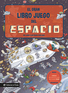 El gran libro juego del espacio / The Big Game Book of Space