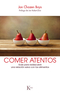 Comer atentos