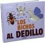 Los bichos al dedillo