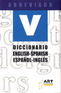 Diccionario English&Atilde;&fnof;&Acirc;&cent;&Atilde;&cent;&acirc;&euro;&scaron;&Acirc;&not;&Atilde;&cent;&acirc;&sbquo;&not;&Aring;&ldquo;Spanish/espa&Atilde;&fnof;&AElig;&rsquo;&Atilde;&sbquo;&Acirc;&plusmn;ol&Atilde;&fnof;&Acirc;&cent;&Atilde;&cent;&acirc;&euro;&scaron;&Acirc;&not;&Atilde;&cent;&acirc;&sbquo;&not;&Aring;&ldquo;ingl&Atilde;&fnof;&AElig;&rsquo;&Atilde;&sbquo;&Acirc;&copy;s: Abreviado