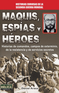 Maquis, esp&iacute;as y h&eacute;roes