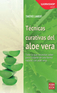T&eacute;cnicas curativas del aloe vera