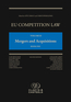 EU Competition Law Volume II, Mergers and Acquisitions