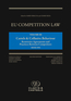 EU Competition Law Volume III, Cartels and Collusive Behaviour: Restrictive Agre